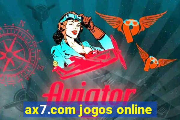 ax7.com jogos online